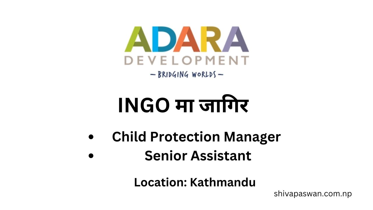 Adara Development Vacancy for Child Protection Manager And Senior Assistant 1