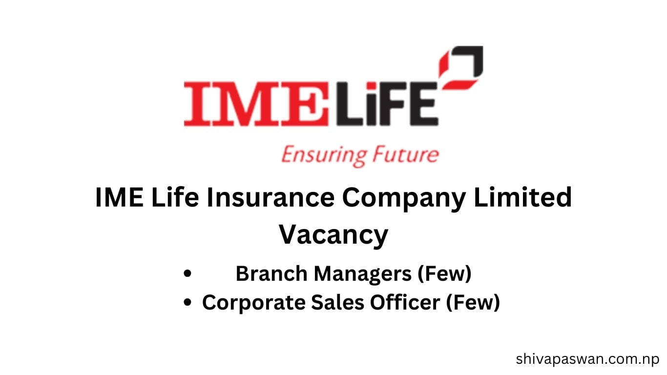 IME Life Insurance Company Limited Vacancy 1