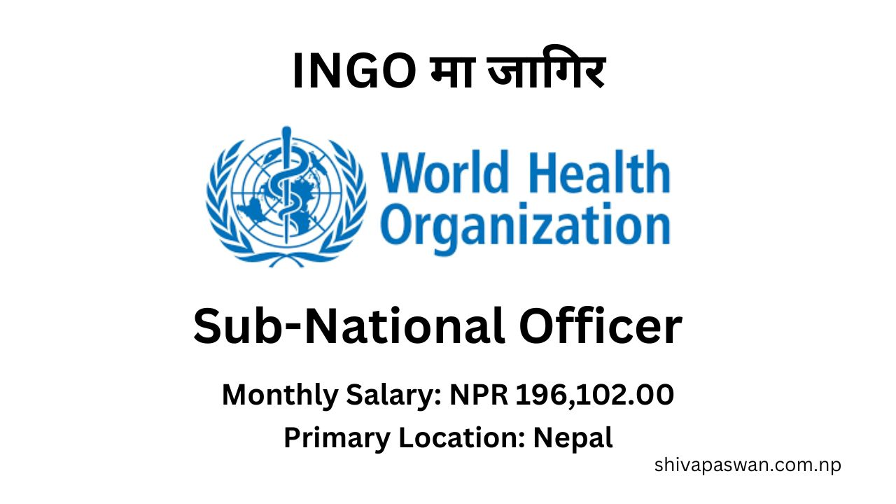 Sub National Officer – Salary 196102 World Health Organization 1