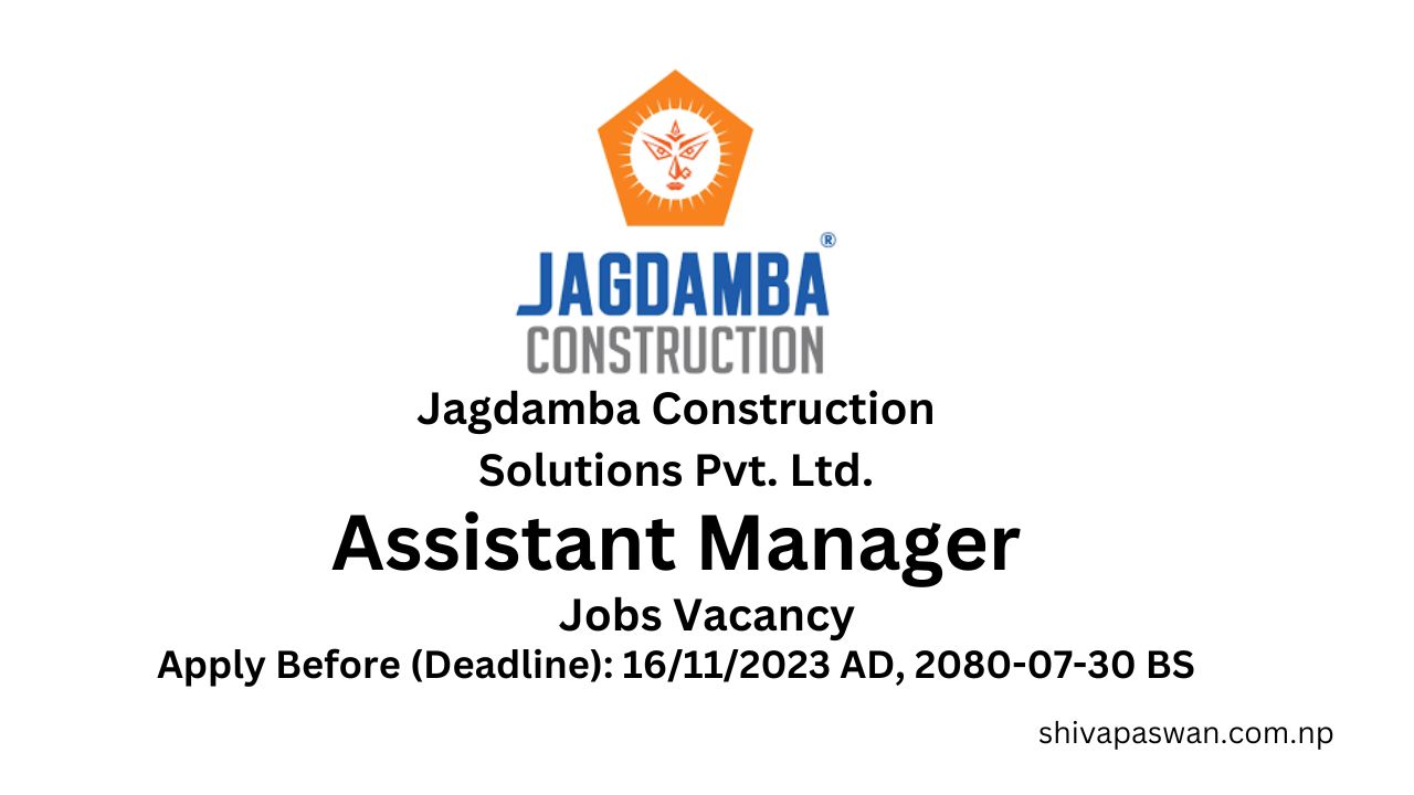 Assistant Manager Jobs Vacancy Jagdamba Construction Solutions Pvt. Ltd 1