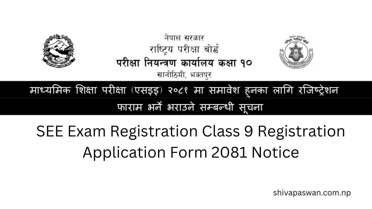 SEE Exam Registration Class 9 Registration Application Form 2081 Notice 1 SEE Exam Registration Class 9 Registration Application Form 2081 Notice 2