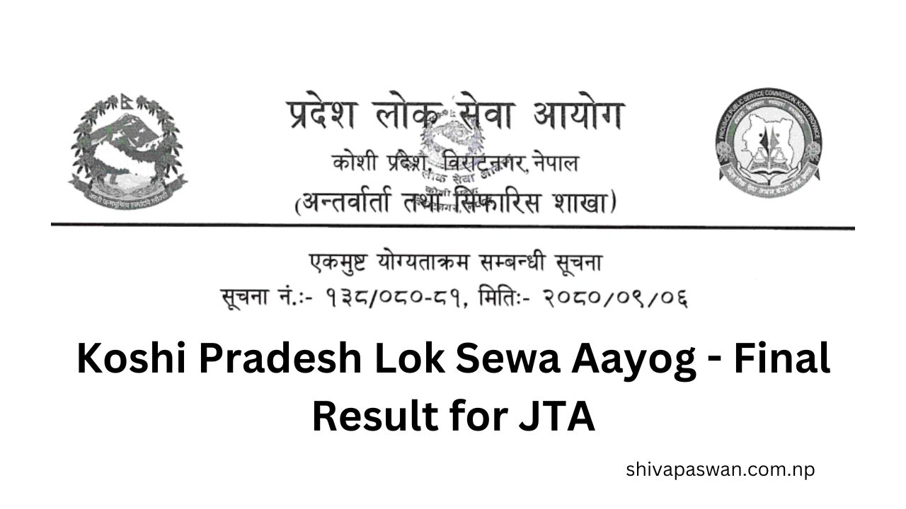 Koshi Pradesh Lok Sewa Aayog Final Result for JTA 1