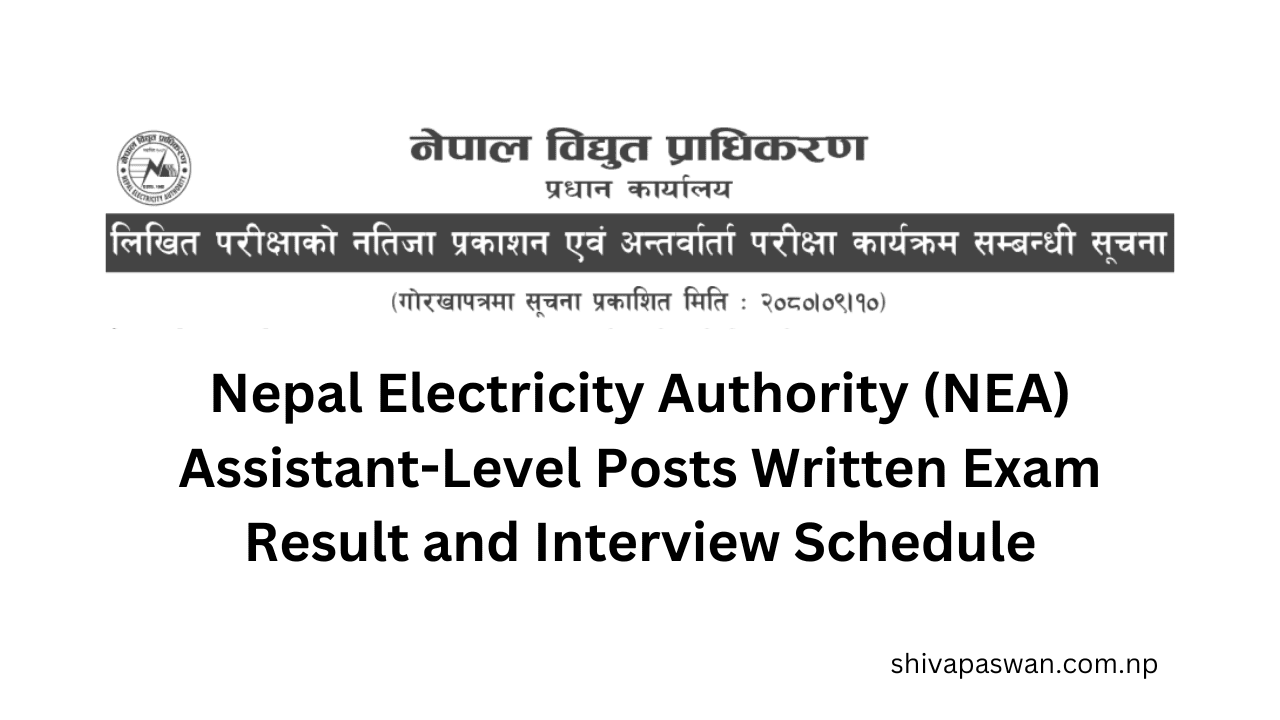 Nepal Electricity Authority NEA Assistant Level Posts Written Exam Result and Interview Schedule 1