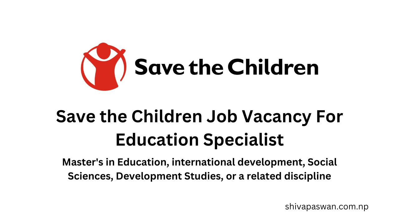 Save the Children Job Vacancy For Education Specialist 1