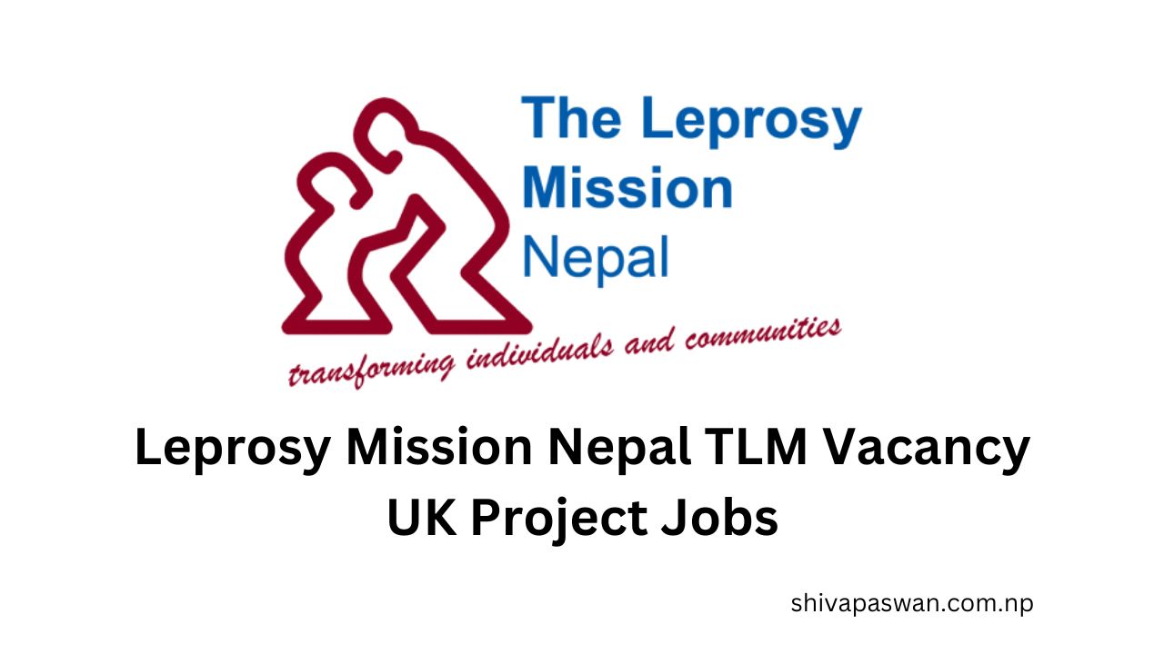 Leprosy Mission Nepal TLM Vacancy UK Project Jobs 1
