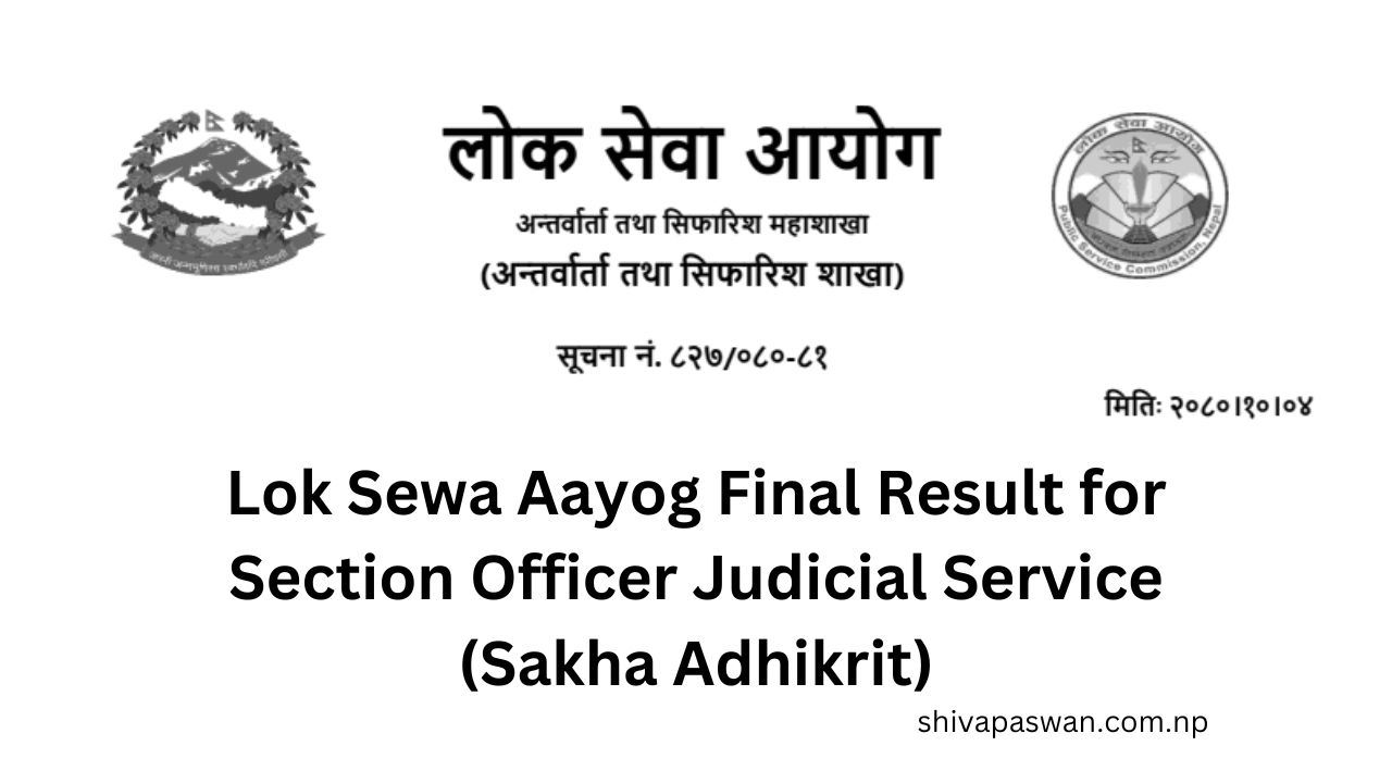 Lok Sewa Aayog Final Result for Section Officer Judicial Service Sakha Adhikrit 1