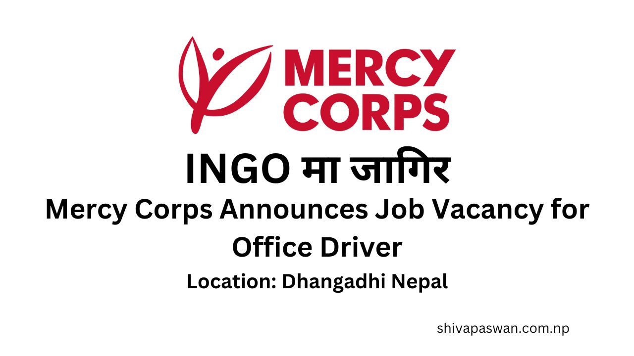 Mercy Corps Announces Job Vacancy for Office Driver