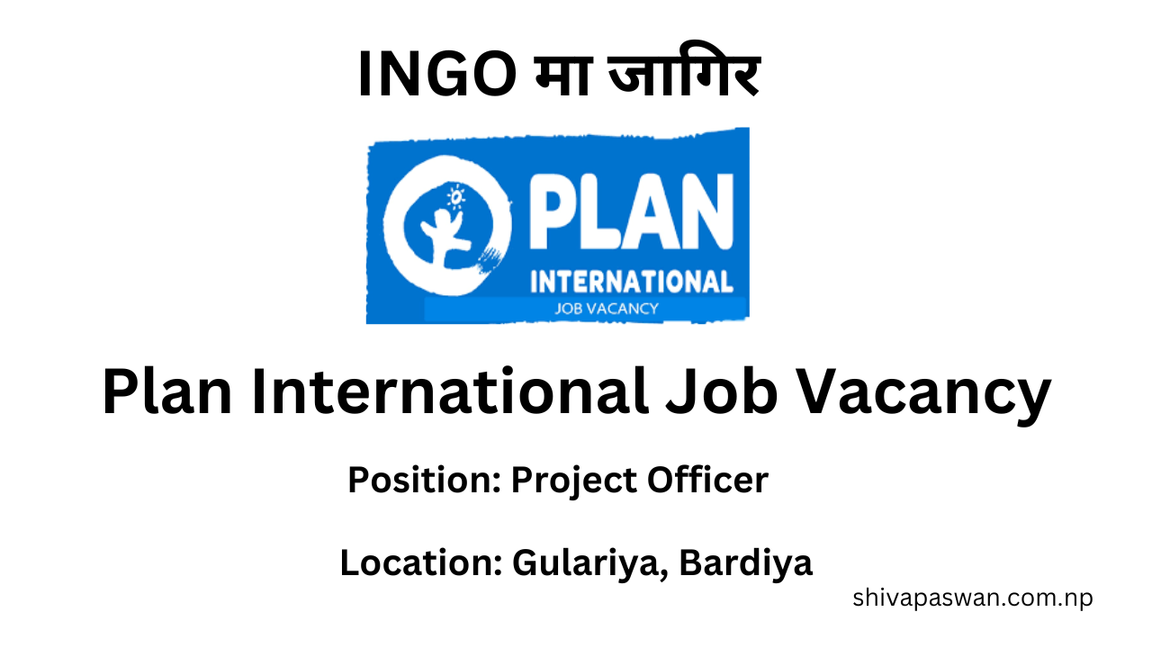 Plan International Job Vacancy for Project Officer 1