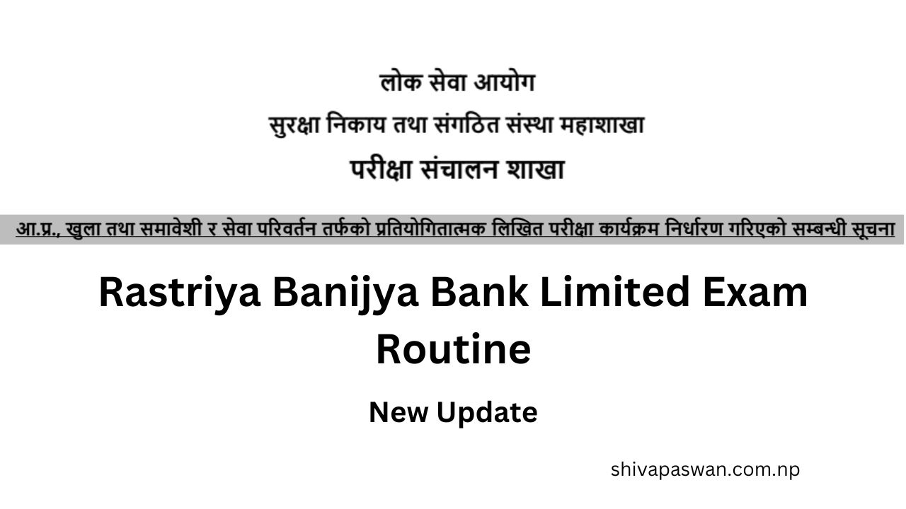 Rastriya Banijya Bank Limited Exam Routine 1