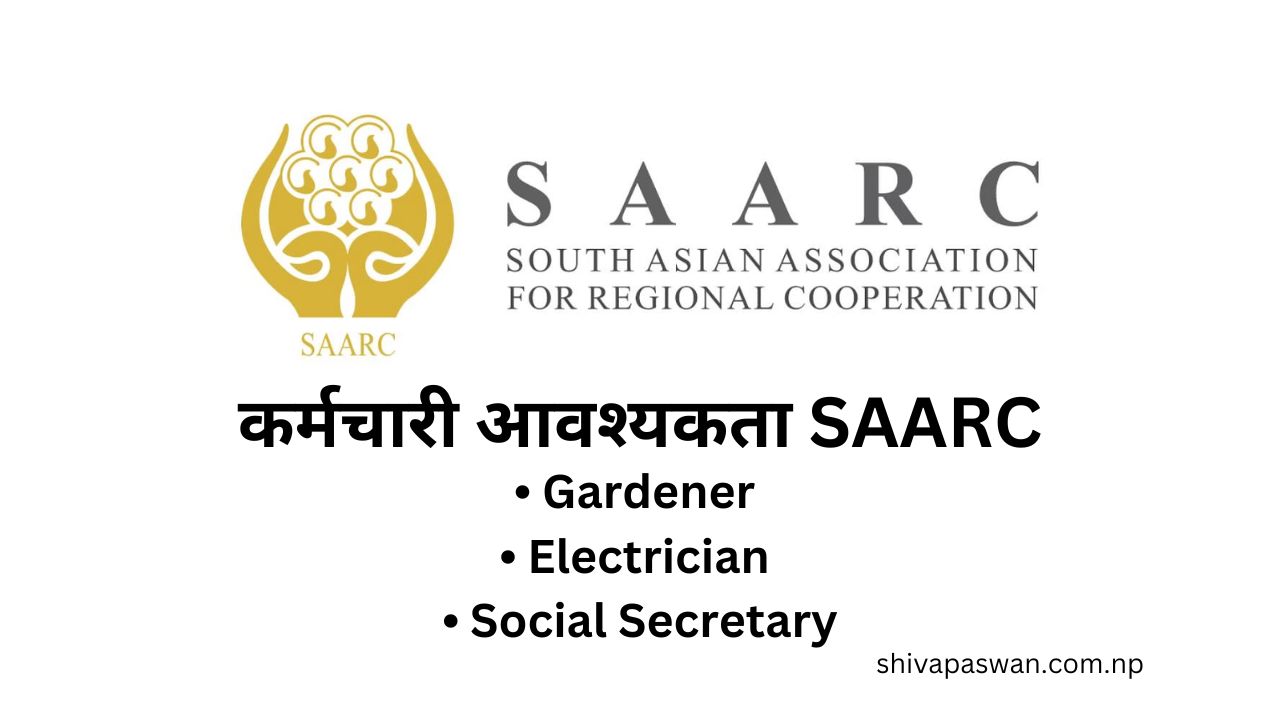 SAARC Secretariat Kathmandu Job Vacancy for Social Secretary Electrician and Gardener 1