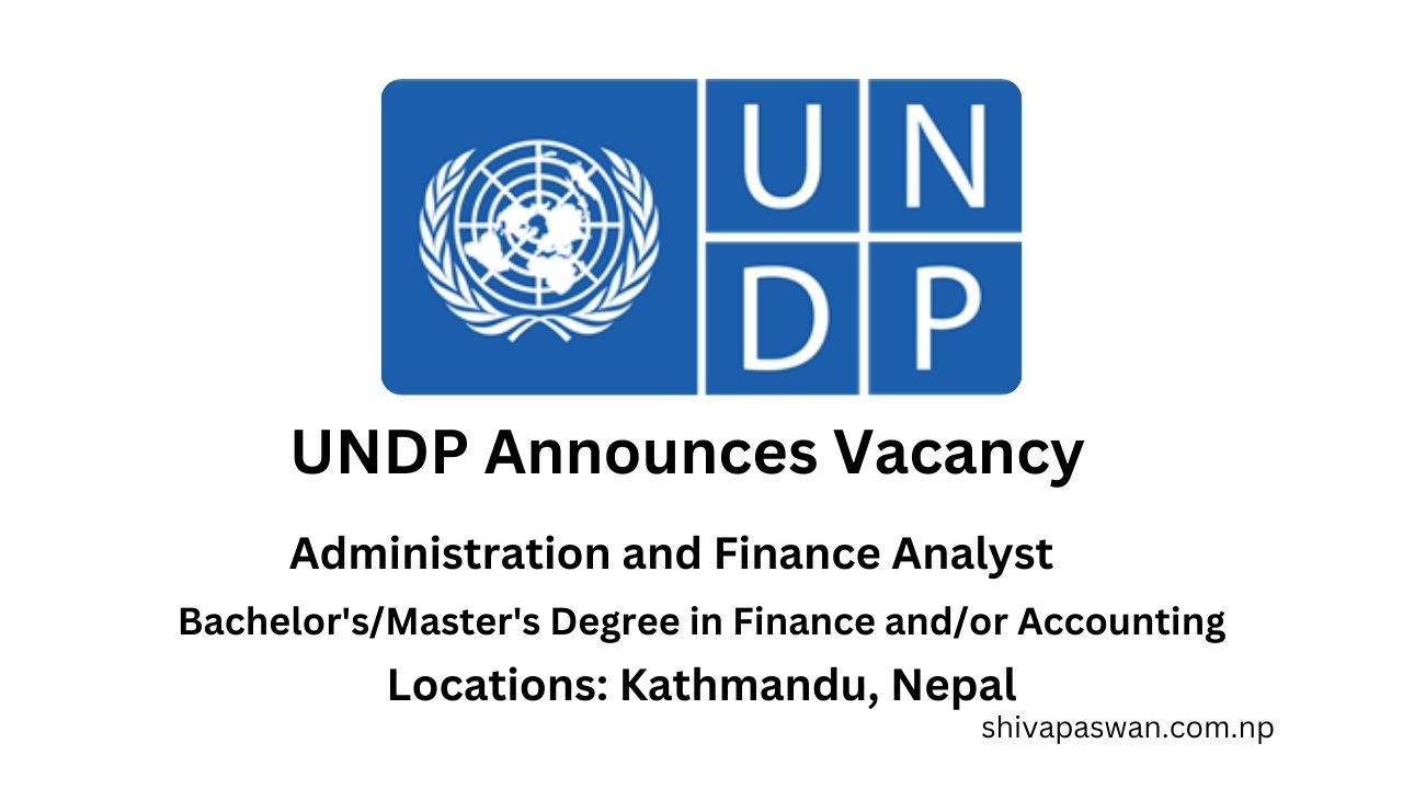 UNDP Announces Vacancy for Administration and Finance Analyst 1