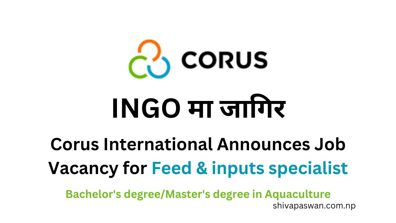 Corus International Announces Job Vacancy for Feed & inputs specialist