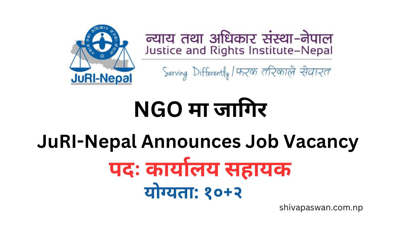 JuRI-Nepal Announces Job Vacancy for Office Assistant