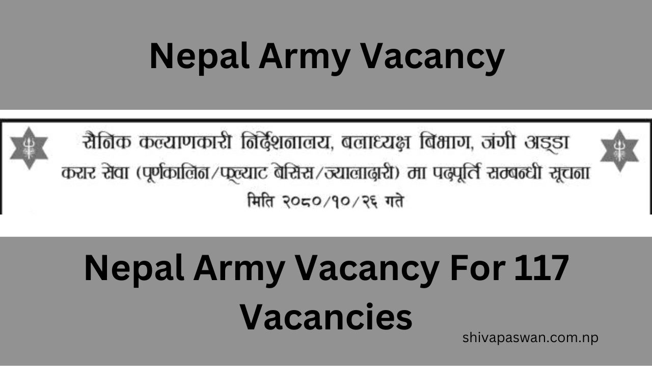 Nepal Army Vacancy For 117 Vacancies