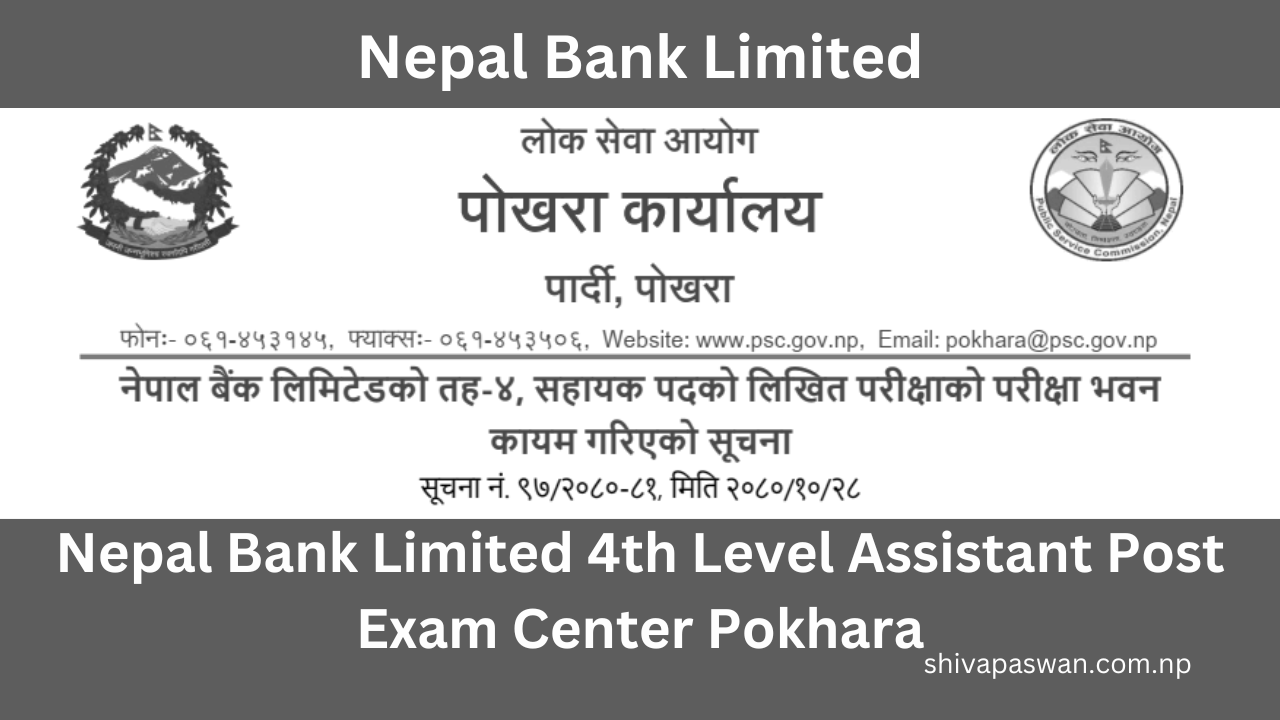 Nepal Bank Limited 4th Level Assistant Post Exam Center Pokhara