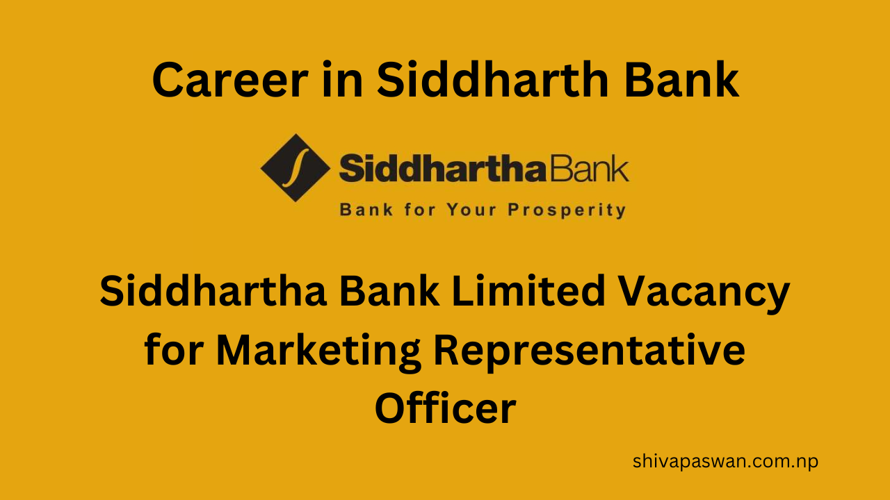 Siddhartha Bank Limited Vacancy for Marketing Representative Officer