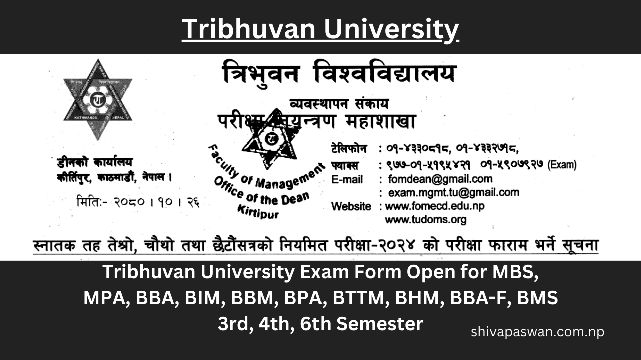 Tribhuvan University Exam Form Open for MBS, MPA, BBA, BIM, BBM, BPA, BTTM, BHM, BBA-F, BMS 3rd, 4th, 6th Semester