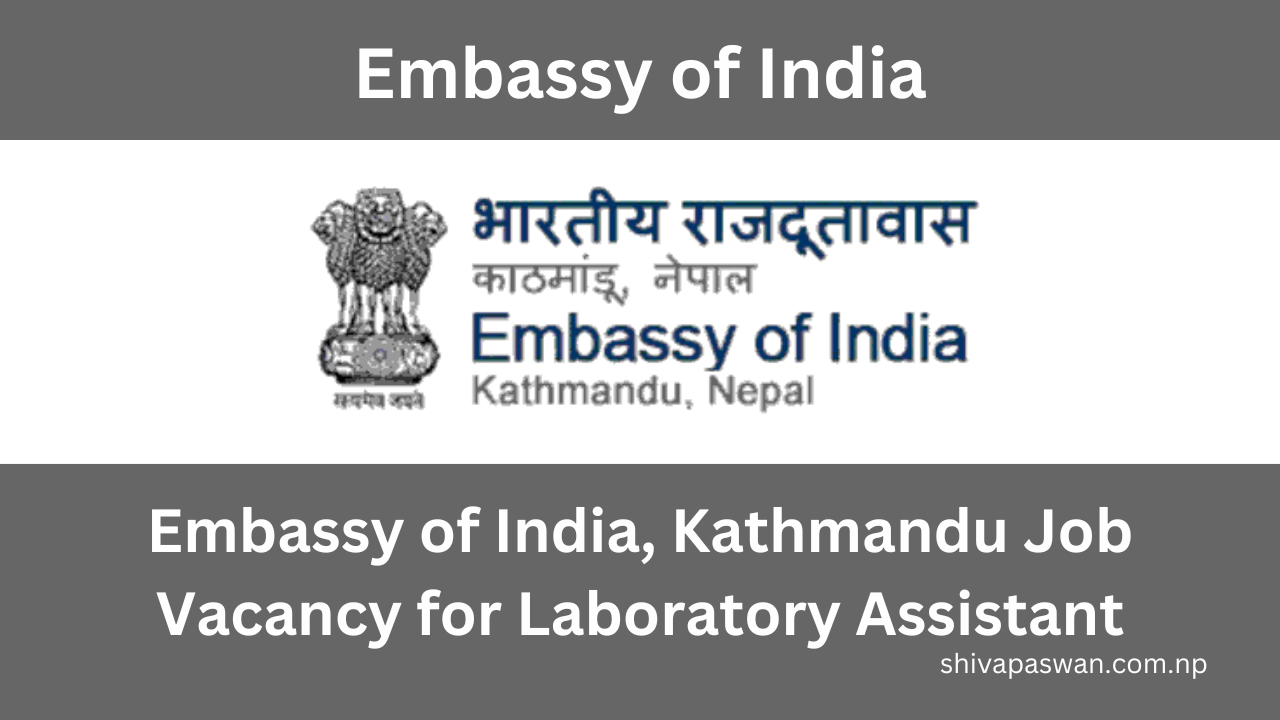 Embassy of India, Kathmandu Job Vacancy for Laboratory Assistant