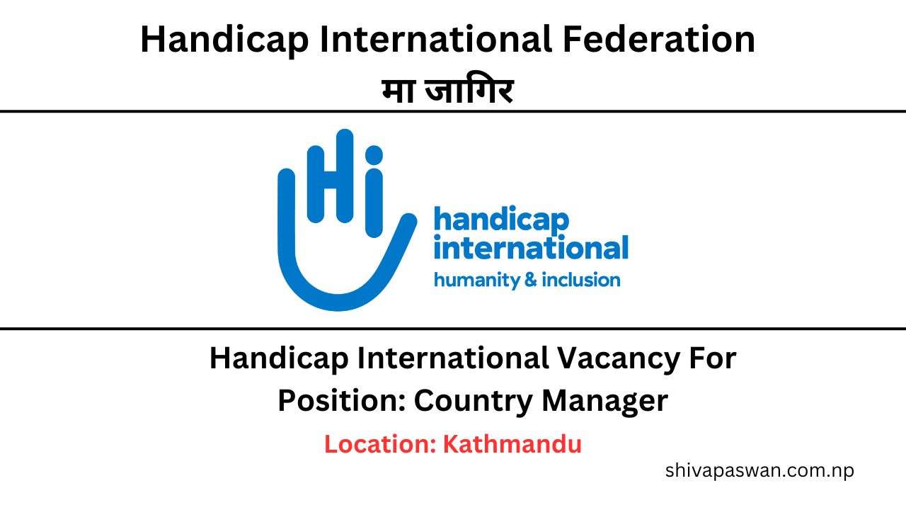 Handicap International Vacancy For Country Manager