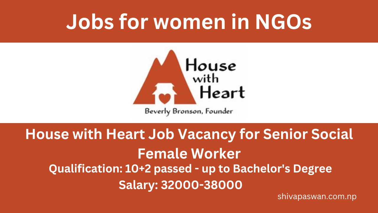 House with Heart Job Vacancy for Senior Social Female Worker