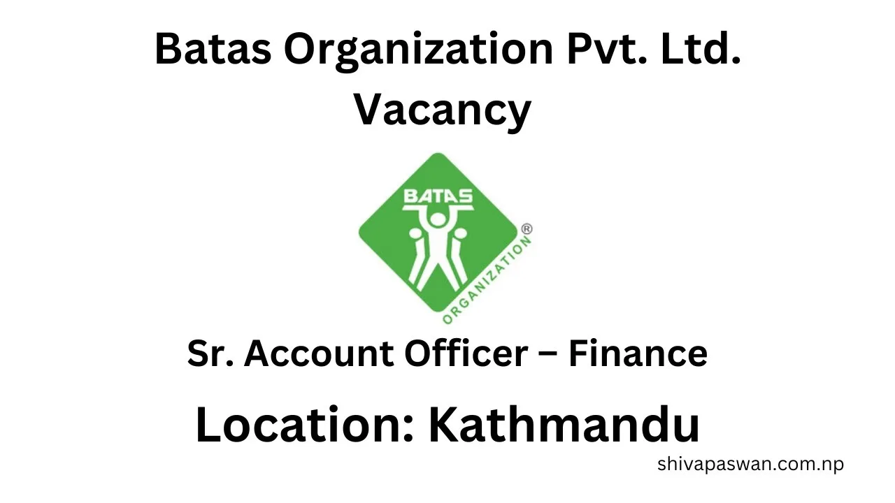 BatasOrganizationPvt.Ltd .VacancyforSr.AccountOffice jpeg 1