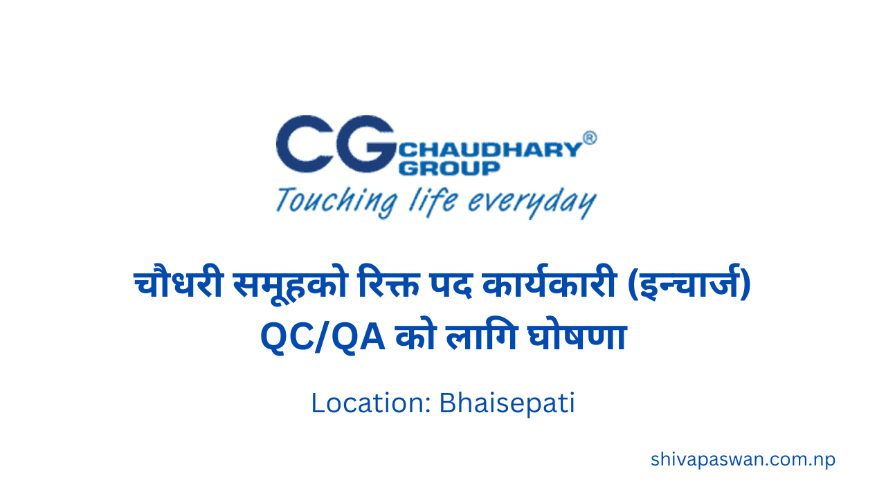 Chaudhary Group Vacancy for Executive (InChaudhary Group Vacancy  Announces for Executive (In-charge) QCQA-charge) QCQA
