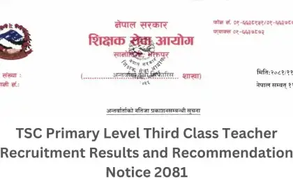TSC Primary Level Third Class Teacher Recruitment Results and Recommendation Notice 2081