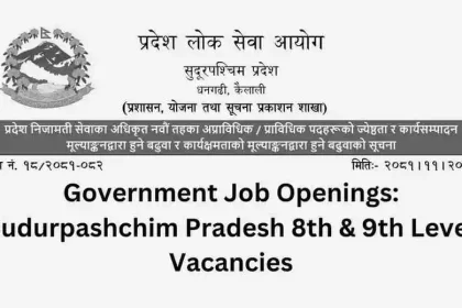 Government Job Openings: Sudurpashchim Pradesh 8th & 9th Level Vacancies