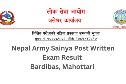 Nepal Army Sainya Post Written Exam Result Bardibas, Mahottari 2081