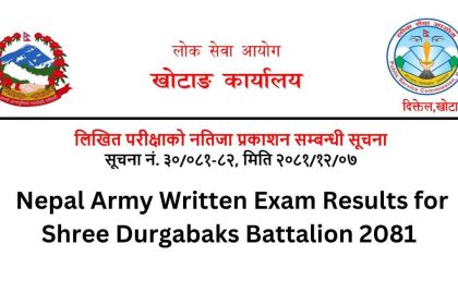 Nepal Army Written Exam Results for Shree Durgabaks Battalion 2081
