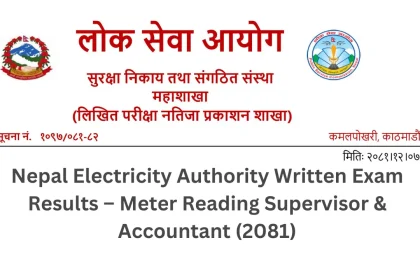 Nepal Electricity Authority Written Exam Results Meter Reading Supervisor in Accountant 2081