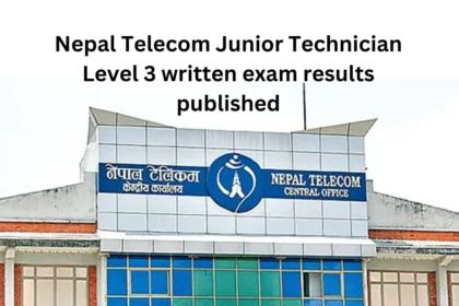 Nepal Telecom NTC Written Exam Result 2080-81 Junior Technician Level 3 Published