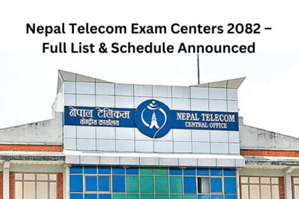 Nepal Telecom Exam Centers 2082 – Full List & Schedule Announced