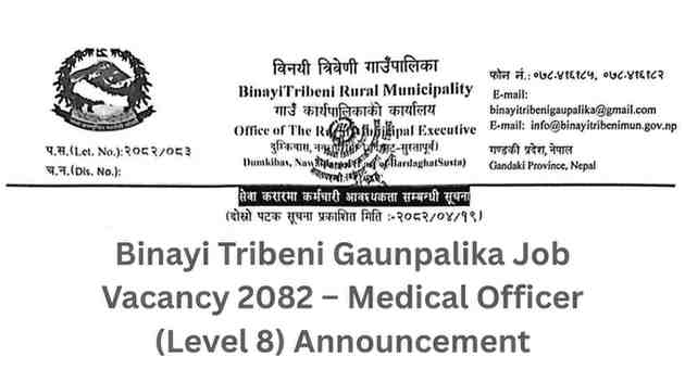 Binayi Tribeni Gaunpalika Job Vacancy 2082 – Medical Officer (Level 8) Announcement