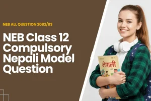 NEB Class 12 Compulsory Nepali Model Question Paper