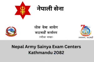 Nepal Army Sainya Written Exam Centers Kathmandu 2082