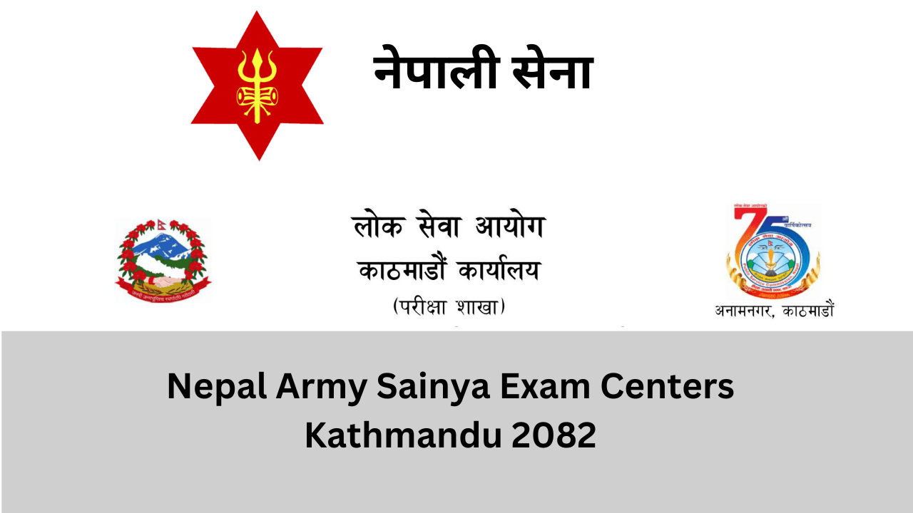 Nepal Army Sainya Exam Centers Kathmandu 2082 1 Nepal Army Sainya Written Exam Centers Kathmandu 2082